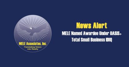 MELE is an Awardee Under OASIS+ Total Small Business Set-Aside IDIQ